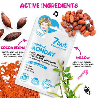 7 DAYS Face mask DYNAMIC MONDAY After a long day's work with Willow and Cocoa Beans, 28 g